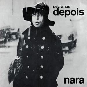 Nara Dez Anos Depois - Nara Leão