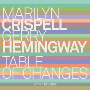 Table of Changes - Gerry Hemingway