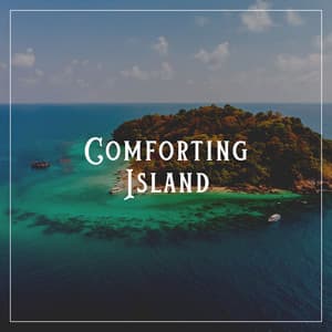 Comforting Island - Some Relaxing Music