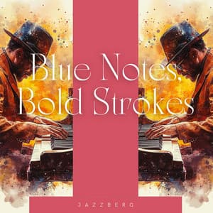 Blue Notes, Bold Strokes: Jazz Reimagined in Expression - Jazzberg