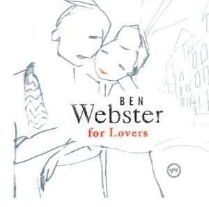 Ben Webster For Lovers - Ben Webster