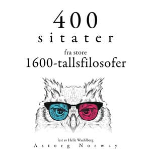 400 sitater fra store 1600-tallsfilosofer - Baruch Spinoza