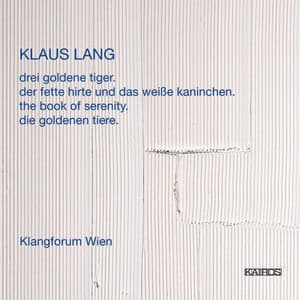 Klaus Lang: The Book of Serenity - Klaus Lang