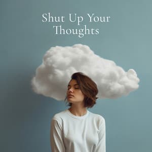 Shut Up Your Thoughts - Shamanic Meditation Tribe
