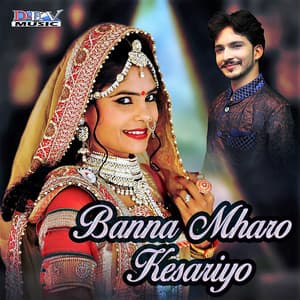 Banna Mharo Kesariyo - Neelu Rangili
