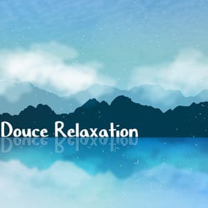 Douce Relaxation - Oasis de Détente et Relaxation