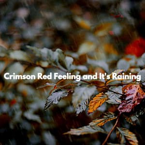 Crimson Red Feeling and It's Raining - Jazz Bar Italiano