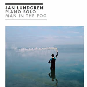 Man in the Fog - Jan Lundgren