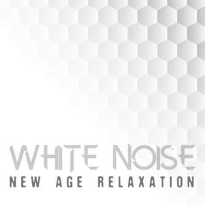 White Noise: New Age Relaxation - Zen Meditation and Natural White Noise and New Age