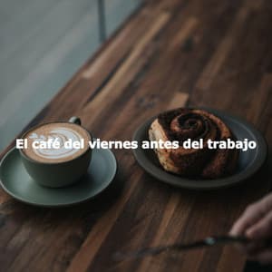 El café del viernes antes del trabajo - Jazz For Sleeping