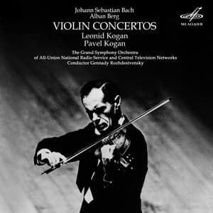 Bach & Berg: Violin Concertos - Leonid Kogan