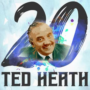 20 Hits of Ted Heath - Ted Heath