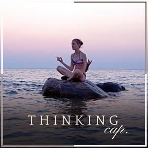 Thinking Cap - Background Music Experience