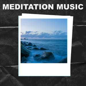 Meditation Music - Meditation Music
