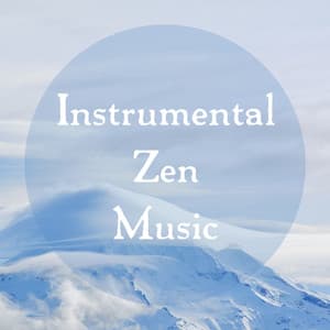 Instrumental Zen Music - Peaceful Zen
