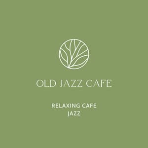 Relaxing Cafe Jazz - Old Jazz Cafe