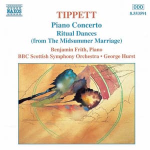 Tippett: Piano Concerto / Ritual Dances From The Midsummer Marriage - Michael Tippett