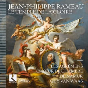 Rameau: Le temple de la gloire - Jean-Philippe Rameau