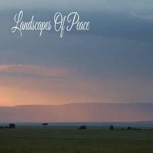 Landscapes Of Peace - Relaxing Music