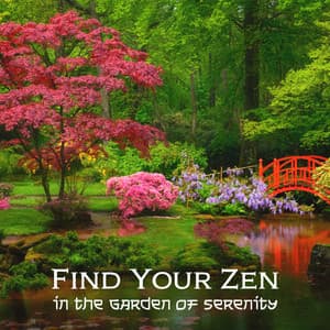Find Your Zen in the Garden of Serenity: Zen Meditation - Japanese Sweet Dreams Zone