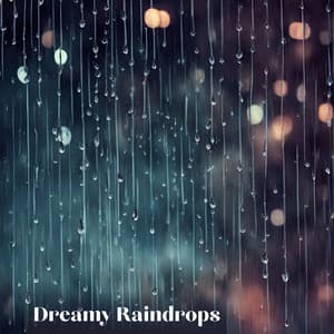 Dreamy Raindrops: Soothing Piano for Sleep Relaxation - Healing Rain Sound Academy