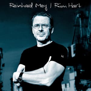 Ruem Hart - Reinhard Mey