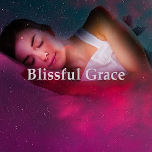 Blissful Grace - Soft Music
