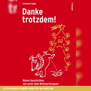 Danke trotzdem! - edition a Hörbücher