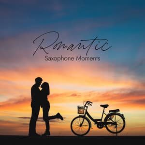 Romantic Saxophone Moments: Music for Restaurants, Music for Lovers, Soft Vibrations, Intimate Moments - Easy Listening Chilled Jazz