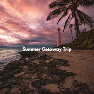Summer Getaway Trip - Pianomuziek Klassiekers