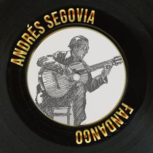 Fandango - Andrés Segovia
