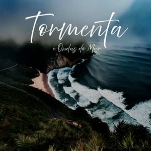 Tormenta e Ondas do Mar - Barulho da Chuva Para Dormir