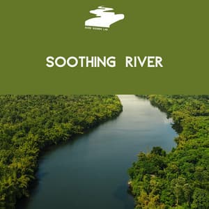 Soothing River - Nature Sounds for Sleep - River Sounds Lab