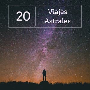 20 Viajes Astrales - Música Perfecta Entrar en Trance - Horizonte Perdidos