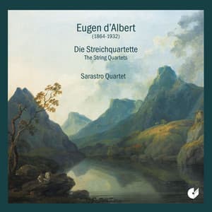 Eugen d'Albert: The String Quartets - Eugen d'Albert