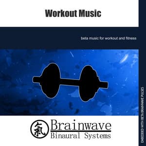 Workout Music - Brainwave Binaural Systems