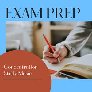 Exam Prep - Concentration Study Music - Concentration Music Ensemble