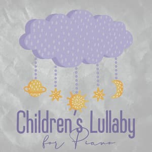 Children's Lullaby for Piano: Soothing and Relaxing Music for Babies to Sleep, Therapy Sleep Music, Insomnia Cure, Baby Lullaby & Goodnight - Baby Lullabies Music Land