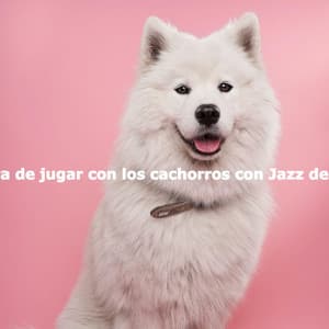 La hora de jugar con los cachorros con Jazz de fondo - Cool Cats 1940s Jazz