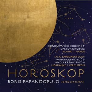 Boris Papandopulo: Horoskop. Plesna suita za dva klavira i udaraljke, Op. 52 - Boris Papandopulo
