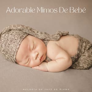 Melodía De Jazz De Piano: Adorable Mimos De Bebé - En tus ojos