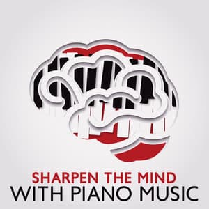 Sharpen The Mind With Piano Music - Richard Koppruch