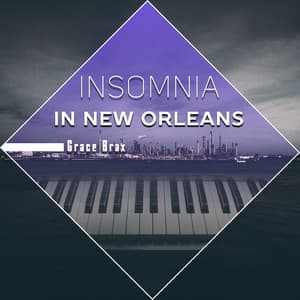 Insomnia in New Orleans - Grace Brax