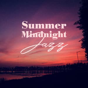 Summer Mindnight Jazz: Relaxing BGM on the Beach - Instrumental Jazz Music Group