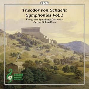 Schacht: Symphonies Vol. 1 - Theodor, Freiherr von Schacht