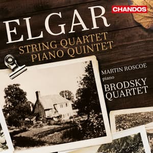 Elgar: String Quartet & Piano Quintet - Edward Elgar