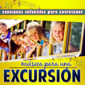 Música para una Excusión. Canciones Infantiles para Entretener - Grupo Infantil Guarderia Pon