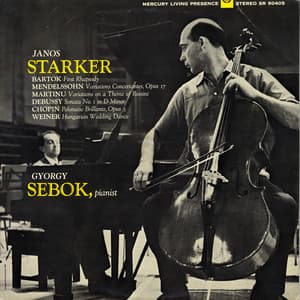 Starker Plays Works by Mendelssohn, Martinu, Chopin, Debussy, Bartok and Weiner - János Starker