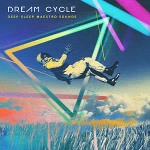 Dream Cycle - Deep Sleep Maestro Sounds