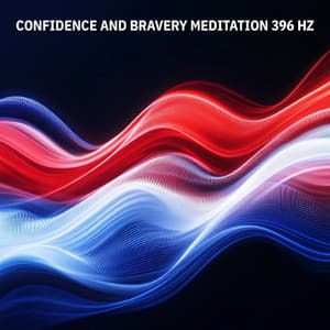 Confidence & Bravery Meditation 396 Hz - Calm Music